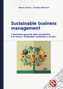 Sustainable business management. Il framework generale della sosteniblità e la ricerca 