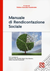 Manuale di rendicontazione sociale libro di Scarcella Prandstraller Stefano