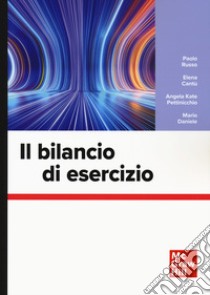 Il bilancio di esercizio libro di Russo Paolo; Cantù Elena; Pettinicchio Angela Kate