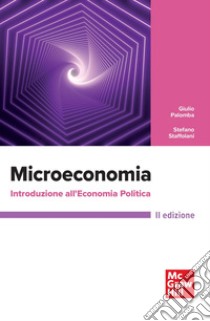 Microeconomia. Introduzione all'economia politica libro di Palomba Giulio; Staffolani Stefano