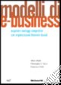 Modelli di e-business libro di Afuah Allan - Tucci Christopher L. - Virili Francesco