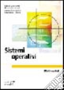 Sistemi operativi libro di Ancilotti Paolo - Boari Maurelio