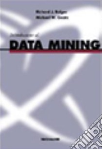 Introduzione al data mining libro di Roiger Richard J.; Geatz Michael W.