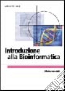 Introduzione alla Bioinformatica libro di Lesk Arthur M.