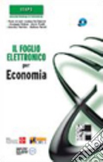 Il foglio elettronico per economia. Con CD-ROM libro