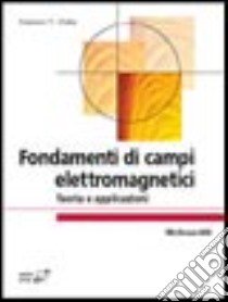 Fondamenti di campi elettromagnetici. Teoria e applicazioni libro di Selleri S. (cur.)