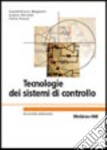 Tecnologie dei sistemi di controllo libro di Magnani Gianantonio; Ferretti Gianni; Rocco Paolo