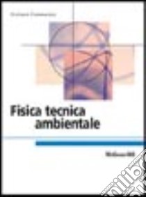 Fisica tecnica ambientale libro di Cammarata Giuliano