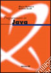 Programmare in Java libro di Bertacca Marco; Guidi Andrea