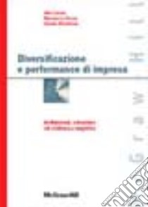 Diversificazione e performance di impresa libro di Cariola Alfio; La Rocca Maurizio; Monteforte Daniele