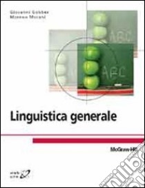 Linguistica generale libro di Gobber Giovanni