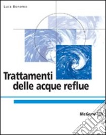 Trattamenti delle acque reflue libro di Bonomo Luca