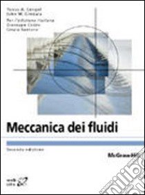 Meccanica dei fluidi libro di Çengel Yunus A.