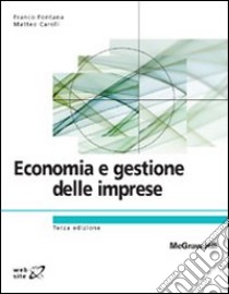 Economia e gestione delle imprese libro di Fontana Franco - Caroli Matteo