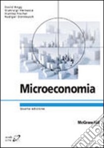 Microeconomia libro di Begg David; Vernasca Gianluigi; Fischer Stanley