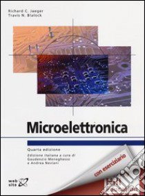 Microelettronica libro di Jaeger Richard C.; Blalock Travis N.; Meneghesso G. (cur.); Neviani A. (cur.)