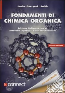 Fondamenti di chimica organica libro di Gorzynski Smith Janice; Capperucci A. (cur.); Menichetti S. (cur.)