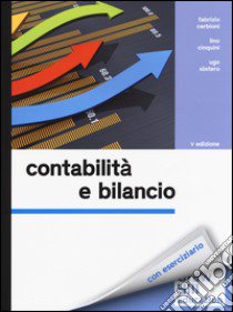 Contabilità e bilancio libro di Cerbioni Fabrizio; Cinquini Lino; Sostero Ugo