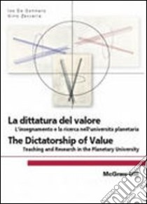 La dittatura del valore libro di De Gennaro Ivo; Zaccaria Gino