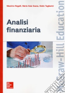 Analisi finanziaria libro di Regalli Massimo; Soana Maria Gaia; Tagliavini Giulio