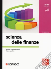 Scienza delle finanze. Con Connect libro di Rosen Harvey S.; Gayer Ted; Rapallini C. (cur.)