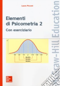 Elementi di psicometria. Vol. 2 libro di Picconi Laura