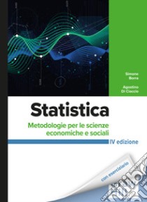 Statistica. Metodologie per le scienze economiche e sociali. Con Connect. Con espansione online libro di Borra Simone; Di Ciaccio Agostino