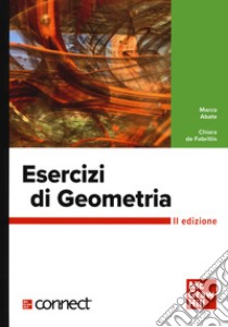 Esercizi di geometria. Con connect libro di Abate Marco; De Fabritiis Chiara