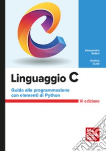 Linguaggio C libro di Bellini Alessandro; Guidi Andrea