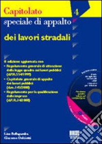 Capitolato speciale di appalto dei lavori stradali libro di Bellagamba Lino - Dolciotti Giacomo