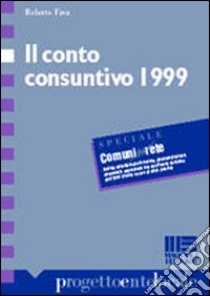 Il conto consuntivo 1999 libro di Fava Roberto