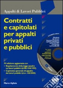 Contratti e capitolati per appalti privati e pubblici libro di Agliata Marco