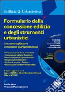 Formulario della concessione edilizia e degli strumenti urbanistici libro di Nigro Lucilla - Mastrogiovanni Vincenzo