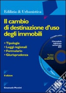 Il cambio di destinazione d'uso degli immobili libro di Montini Emanuele