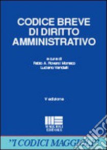 Codice breve di diritto amministrativo libro