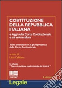 Costituzione della Repubblica Italiana e leggi sulla Corte costituzionale e sui referendum libro