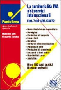 La territorialità IVA nei servizi internazionali. L'art. 7 del DPR 633/72 libro di Sirri Massimo - Zavatta Riccardo