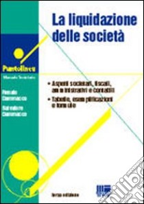 La liquidazione delle società libro di Dammacco Renato - Dammacco Salvatore