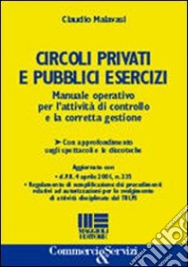 Circoli privati e pubblici esercizi libro di Malavasi Claudio