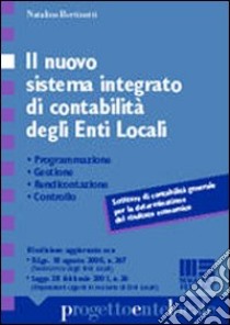 Il nuovo sistema integrato di contabilità degli enti locali libro di Bertinotti Natalino