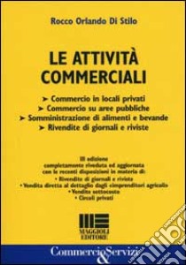 Le attività commerciali libro di Di Stilo Rocco O.