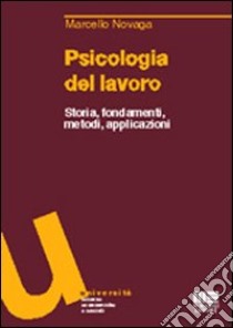 Psicologia del lavoro libro di Novaga Marcello