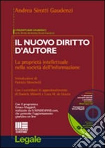 Il nuovo diritto d'autore. La proprietà intellettuale nella società libro di Sirotti Gaudenzi Andrea