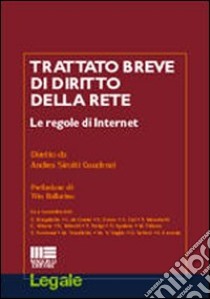 Trattato breve di diritto della rete. Le regole di Internet libro di Sirotti Gaudenzi Andrea