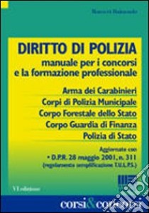 Diritto di polizia. Manuale per i concorsi e la formazione professionale libro di Di Raimondo Marco