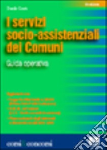 I servizi socio-assistenziali dei comuni libro di Corrà Danilo