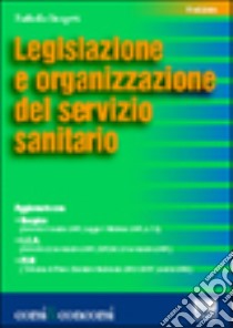 Legislazione e organizzazione del servizio sanitario libro di Giorgetti Raffaella