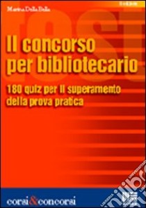 Il concorso per bibliotecario libro di Della Bella Marina