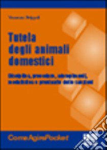 Tutela degli animali domestici libro di Strippoli Vincenzo