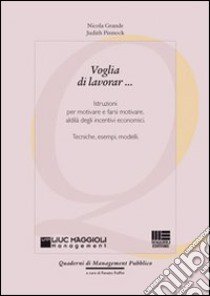 Voglia di lavorar... libro di Grande Nicola - Pinnock Judith